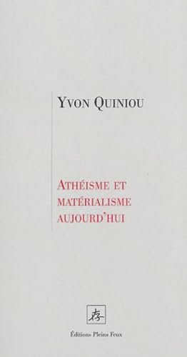 Athéisme et matérialisme aujourd'hui 9782847290356