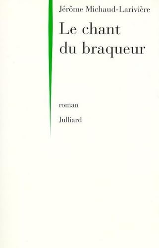 CHANT DU BRAQUEUR 9782260014300