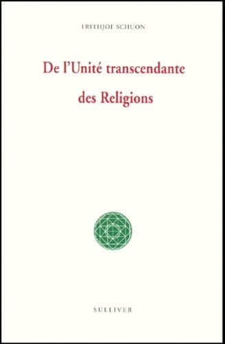 De l'unité transcendante des religions 9782911199424