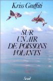 Sur un air de poissons volants 9782020060417