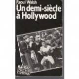 Demi siecle a hollywood 9782859564544