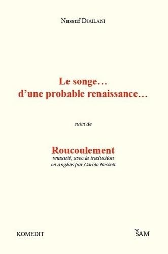 LE SONGE... D'UNE PROBABLE RENAISSANCE... 9782914564700