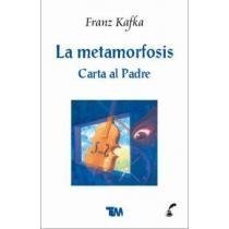La metamorfosis. Carta al padre/ The metamorphosis. Letter to father 9789706661135