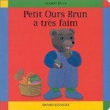 Petit Ours Brun a très faim 9782227709225