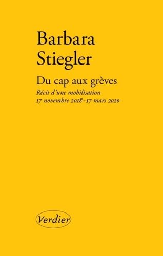 Du cap aux grèves: Récit d'une mobilisation : 17 novembre 2018 - 17 mars 2020 9782378560829