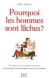 Pourquoi les hommes sont lâches? 9782298000467