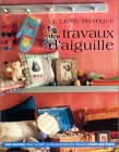 Le Livre pratique des travaux d'aiguille 9782841980581