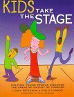 Kids Take the Stage: Helping Young People Discover the Creative Outlet of Theater 9780823077427