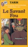 Adèle Blanc-Sec : Le Savant Fou 9782277331209