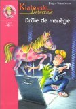 Kiatovski Detective : Drole De Manege 9782012003064