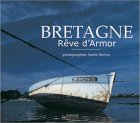 Bretagne, rêve d'Armor 9782914720052