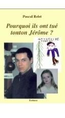 Pourquoi ils ont tué tonton Jérôme 9782913506985