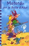 MOTORDU SUR LA BOTTE D'AZUR 9782070544776