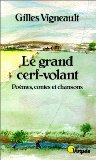 Le Grand Cerf-volant. Poèmes, contes et chansons 9782020093897