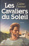 Les cavaliers du soleil / roman 9782258035768