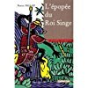 L'epopee du roi singe 9782203163423