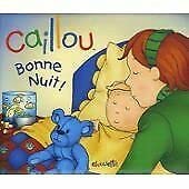 Caillou: Bonne Nuit 9789086684175
