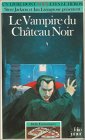 Defis Fantastiques : Le Vampire Du Chateau Noir 9782070335848