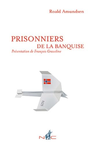 Prisonniers de la banquise 9782350391694
