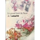 Le grand livre de Noël: Contes et illustrations de seize pays 9782070585854