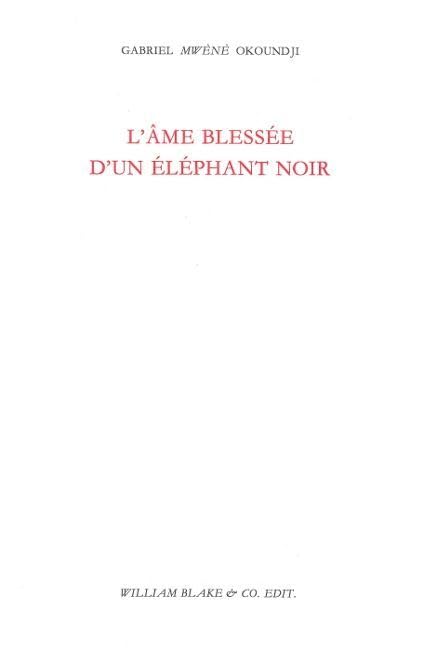 L' Âme blessée d'un éléphant noir 9782841031818