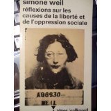 Réflexions sur les causes de la liberté et de l'oppression sociale 1980 de Simone Weil 