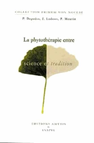 La phytothérapie entre science et tradition 9782930353012