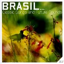 Brazil : Classic Songs & Future Sounds 0809274752222