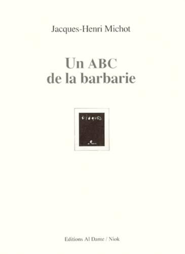 Un ABC de la barbarie 9782911073250