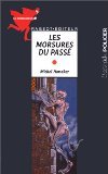 Le Commandeur : Les Morsures Du Passe 9782700224436