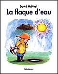 Flaque d eau (La) 9782877672474