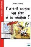 Y a-t-il encore un père à la maison ? 9782215042037