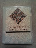 Computer Systems: Architecture, Organization, and Programming 9780256114560