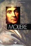 Molière: ou la vie de Jean-Baptiste Poquelin 9782020250276