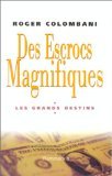 Escrocs magnifiques, les grands destins 9782080676214