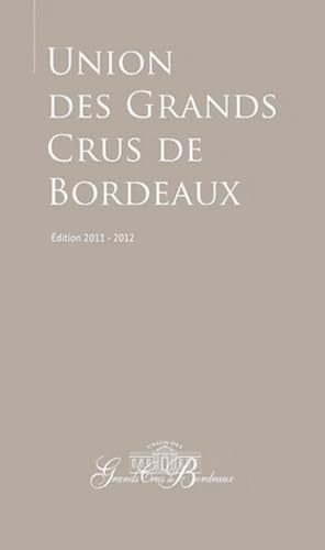 Union des Grands Crus de Bordeaux 9782351560709