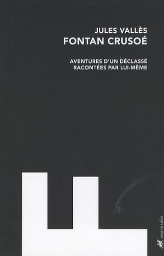 Fontan Crusoé: Aventures d'un déclassé racontées par lui-même 9782914777551