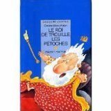 Le roi de Trouille-les-Pétoches: Et autres contes de rois 9782700221497