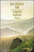 La légende dispersée : anthologie du romantisme allemand 9782267015751