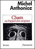 Cham: ou l'appel des origines 9782080647047