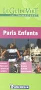 Le Guide Vert : Paris Enfants 9782067109049