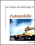 Les Cahiers de médiologie, numéro 12 : Automobile 9782070763214