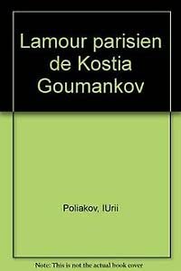 L'amour parisien de Kostia Goumankov 9782840270027