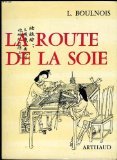La route de la soie 9782359240177
