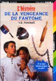 L'histoire de la vengeance du fantôme 9782070527243