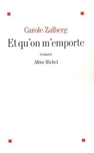 Et qu'on m'emporte 9782226190710