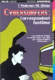 Cybersurfers : Correspondant fantôme 9782070515134
