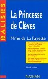 "La Princesse de Clèves", Madame de Lafayette: Résumé analytique, commentaire critique, documents complémentaires 9782091886015