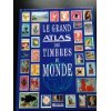 Le Grand Atlas Des Timbres Du Monde 9782731217780