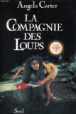 La Compagnie des loups, et autres nouvelles 9782020086615